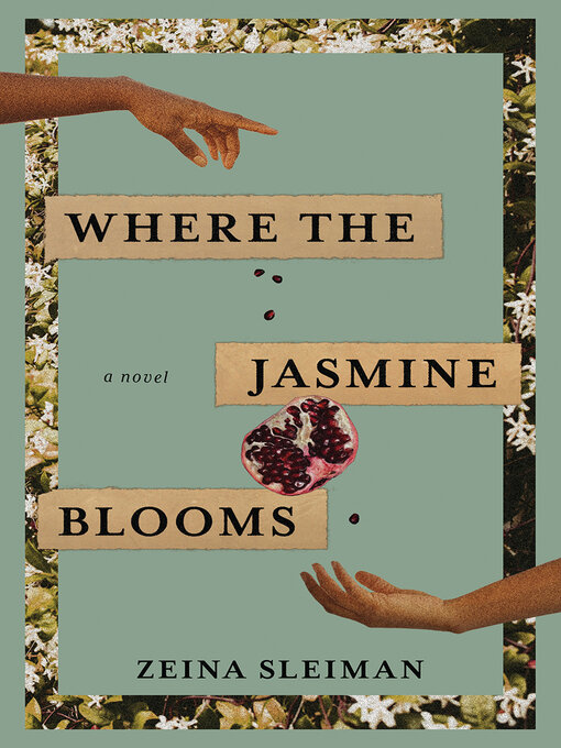 Title details for Where the Jasmine Blooms by Zeina  Sleiman - Available